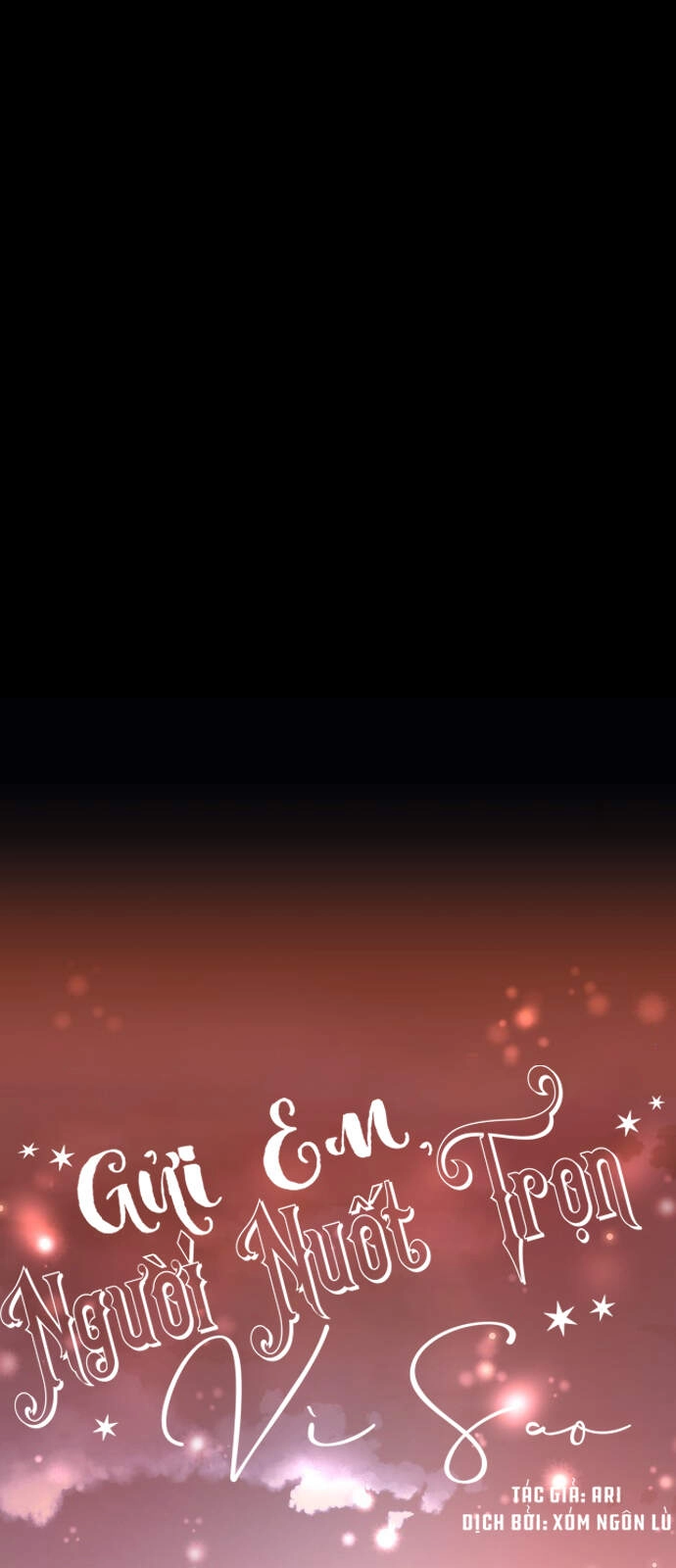 Gửi Em, Người Nuốt Trọn Vì Sao Chapter 34 - 44