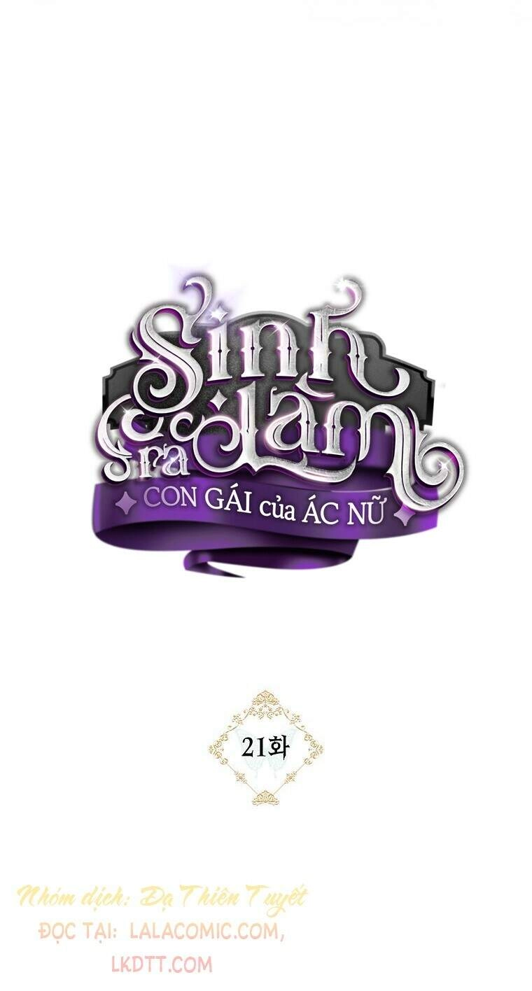Sinh Ra Làm Con Gái Ác Nữ Chapter 21 - 29