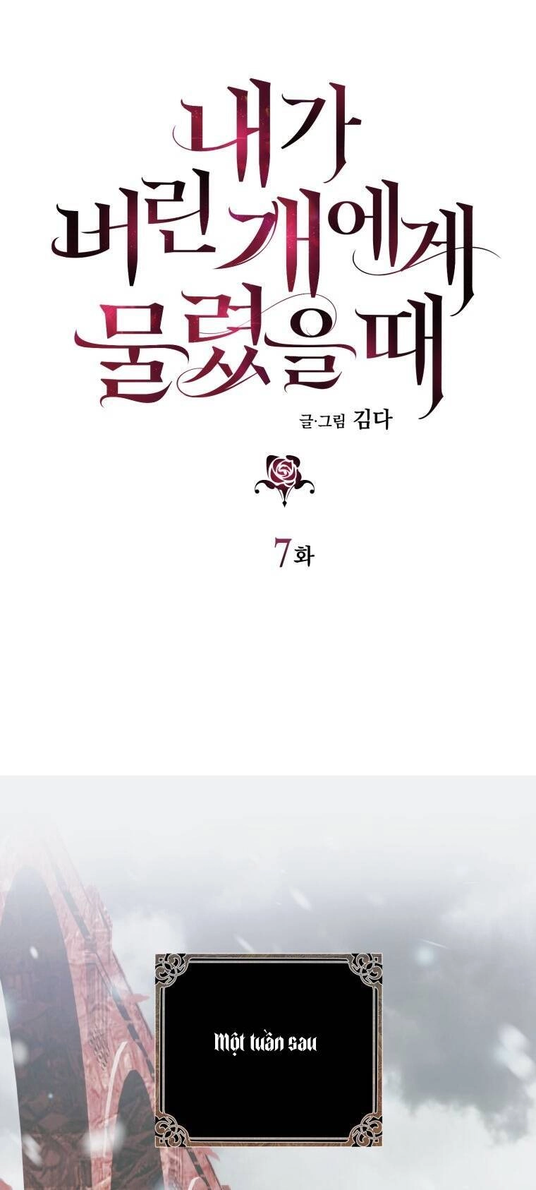 Khi Tôi Bị Chú Chó Tôi Bỏ Rơi Cắn Chapter 7 - 1