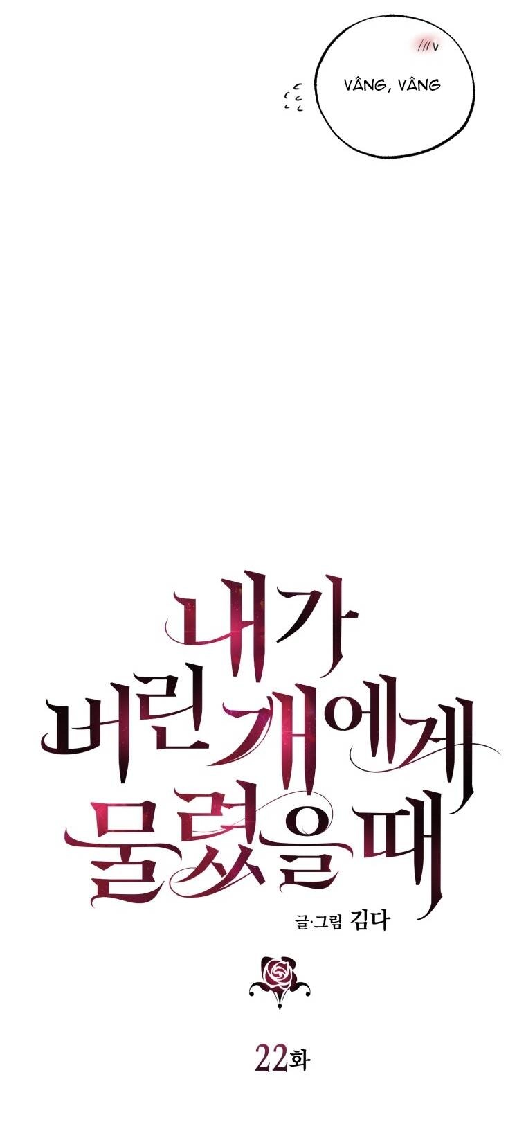 Khi Tôi Bị Chú Chó Tôi Bỏ Rơi Cắn Chapter 22.1 - 10