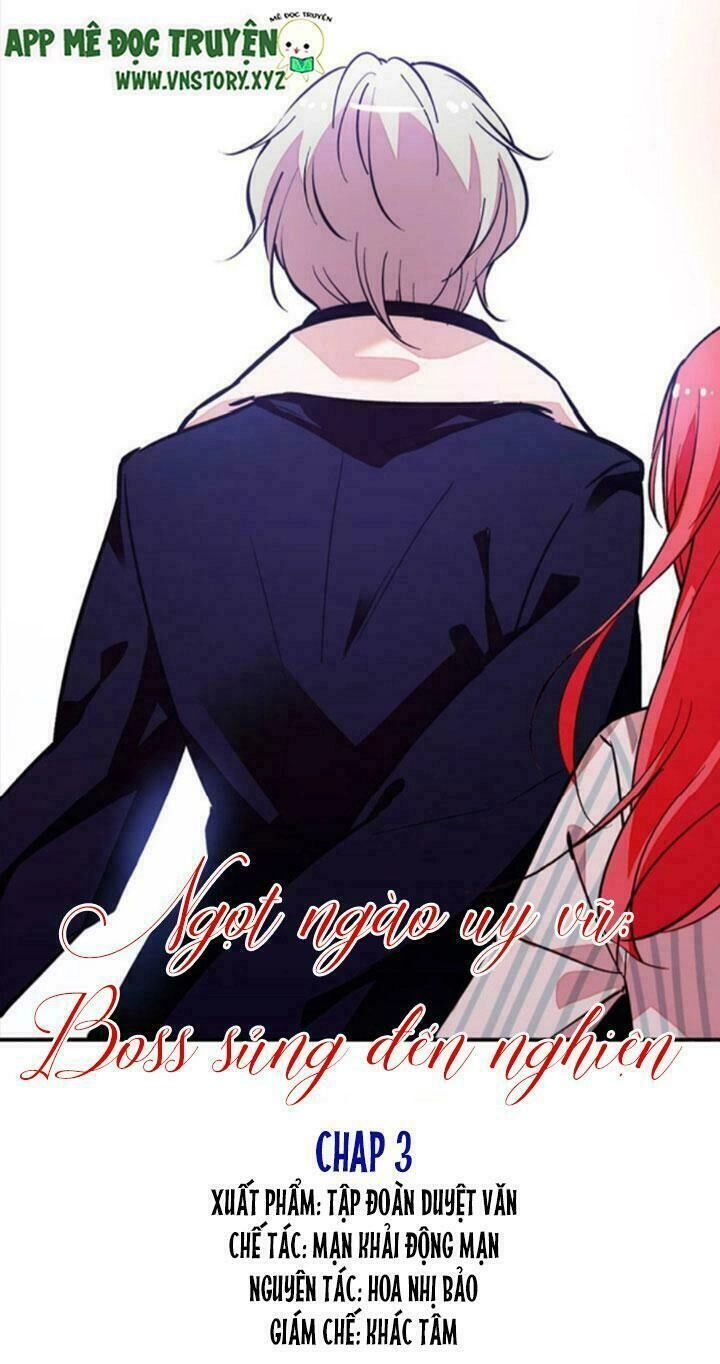Ngọt Ngào Uy Vũ: Boss Sủng Đến Nghiện Chapter 3 - 1