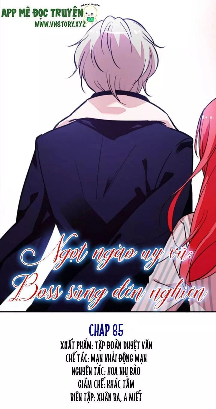 Ngọt Ngào Uy Vũ: Boss Sủng Đến Nghiện Chapter 85 - 1