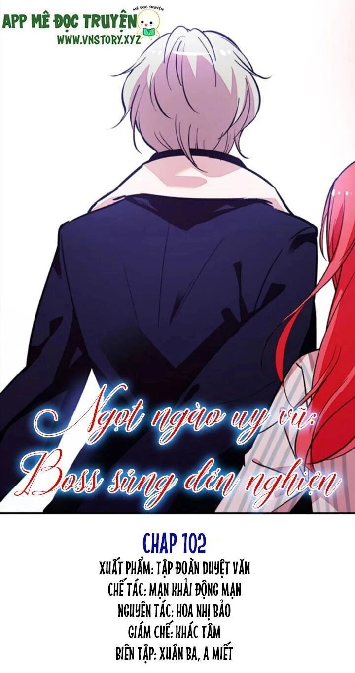 Ngọt Ngào Uy Vũ: Boss Sủng Đến Nghiện Chapter 102 - 1