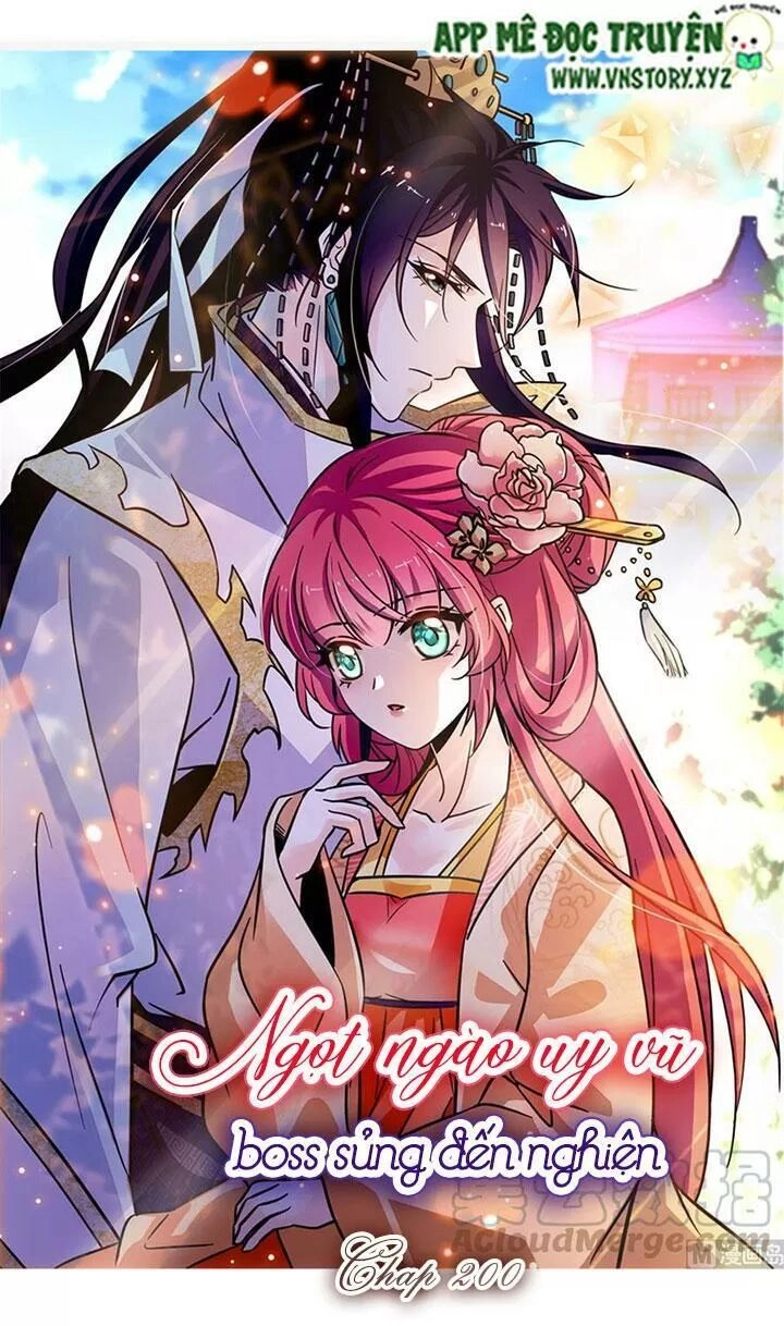 Ngọt Ngào Uy Vũ: Boss Sủng Đến Nghiện Chapter 200 - 1