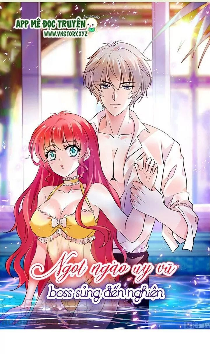 Ngọt Ngào Uy Vũ: Boss Sủng Đến Nghiện Chapter 231 - 1