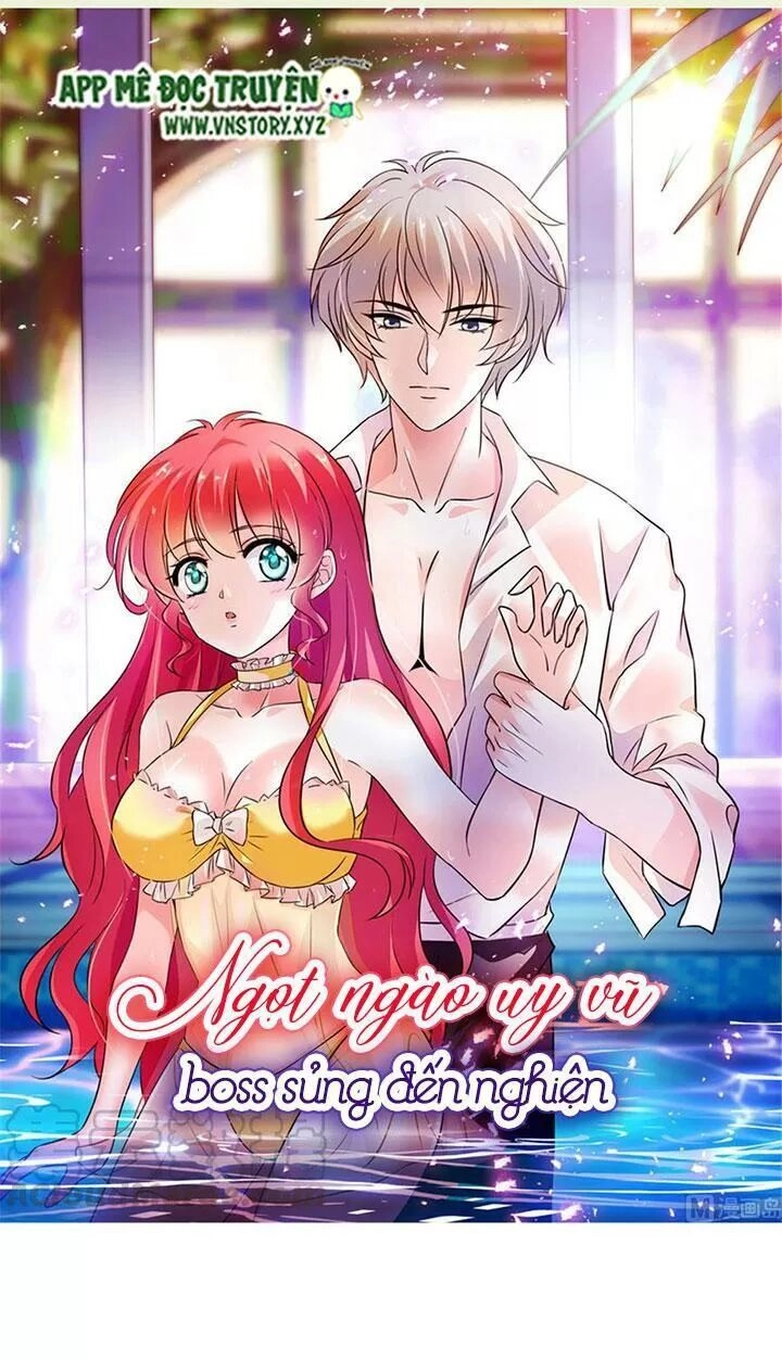 Ngọt Ngào Uy Vũ: Boss Sủng Đến Nghiện Chapter 232 - 1