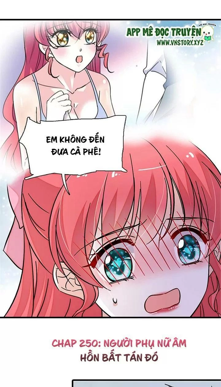 Ngọt Ngào Uy Vũ: Boss Sủng Đến Nghiện Chapter 250 - 1