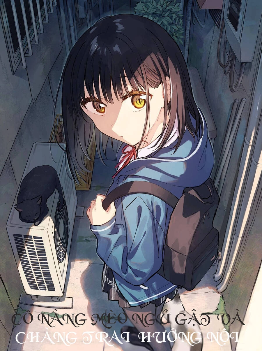 Cô Nàng Mèo Ngủ Gật Và Chàng Trai Hướng Nội Chapter 1.1 - 1