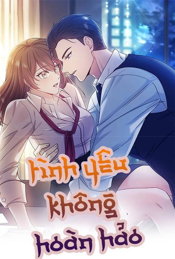 Tình Yêu Không Hoàn Hảo! Chapter 20 - 1