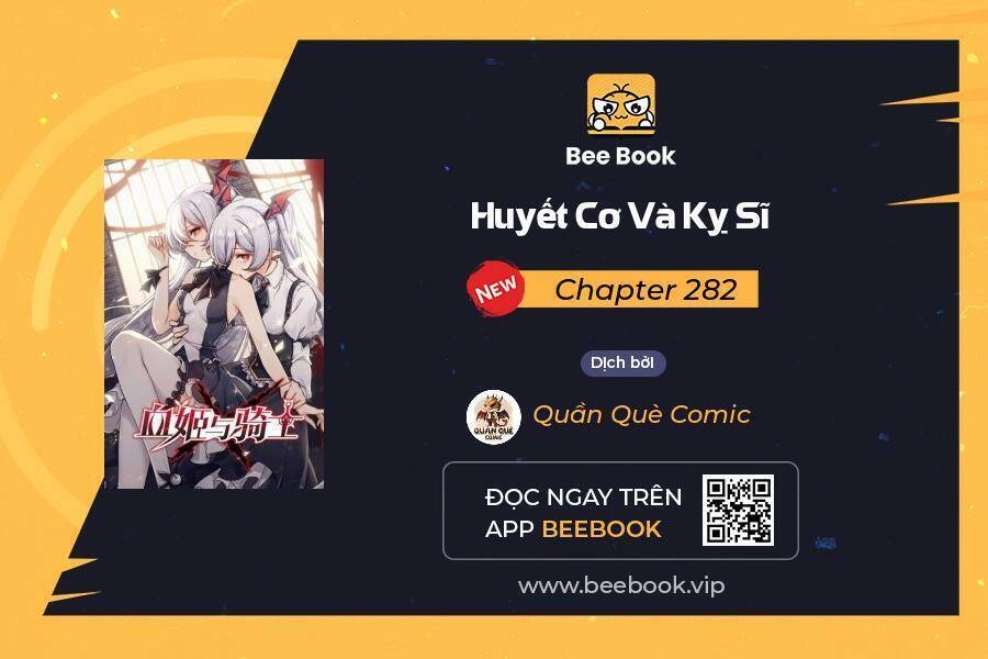 Huyết Cơ Và Kỵ Sĩ Chapter 282 - 1
