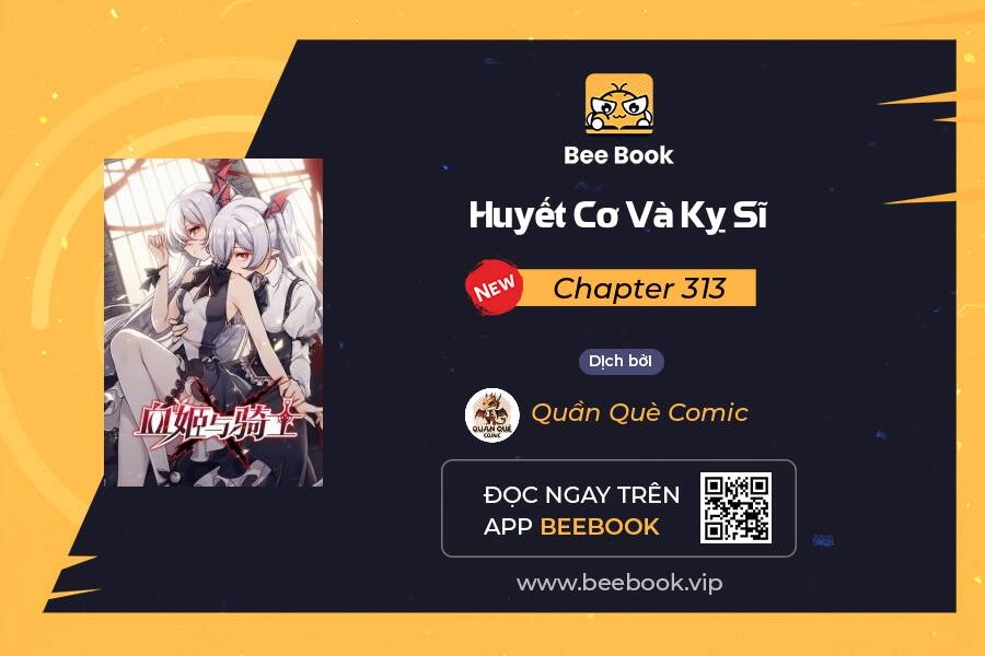 Huyết Cơ Và Kỵ Sĩ Chapter 313 - 1