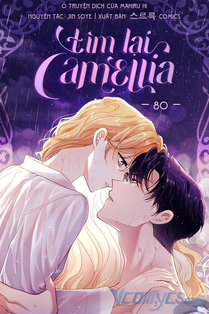 Tìm Lại Camellia Chapter 80 - 1
