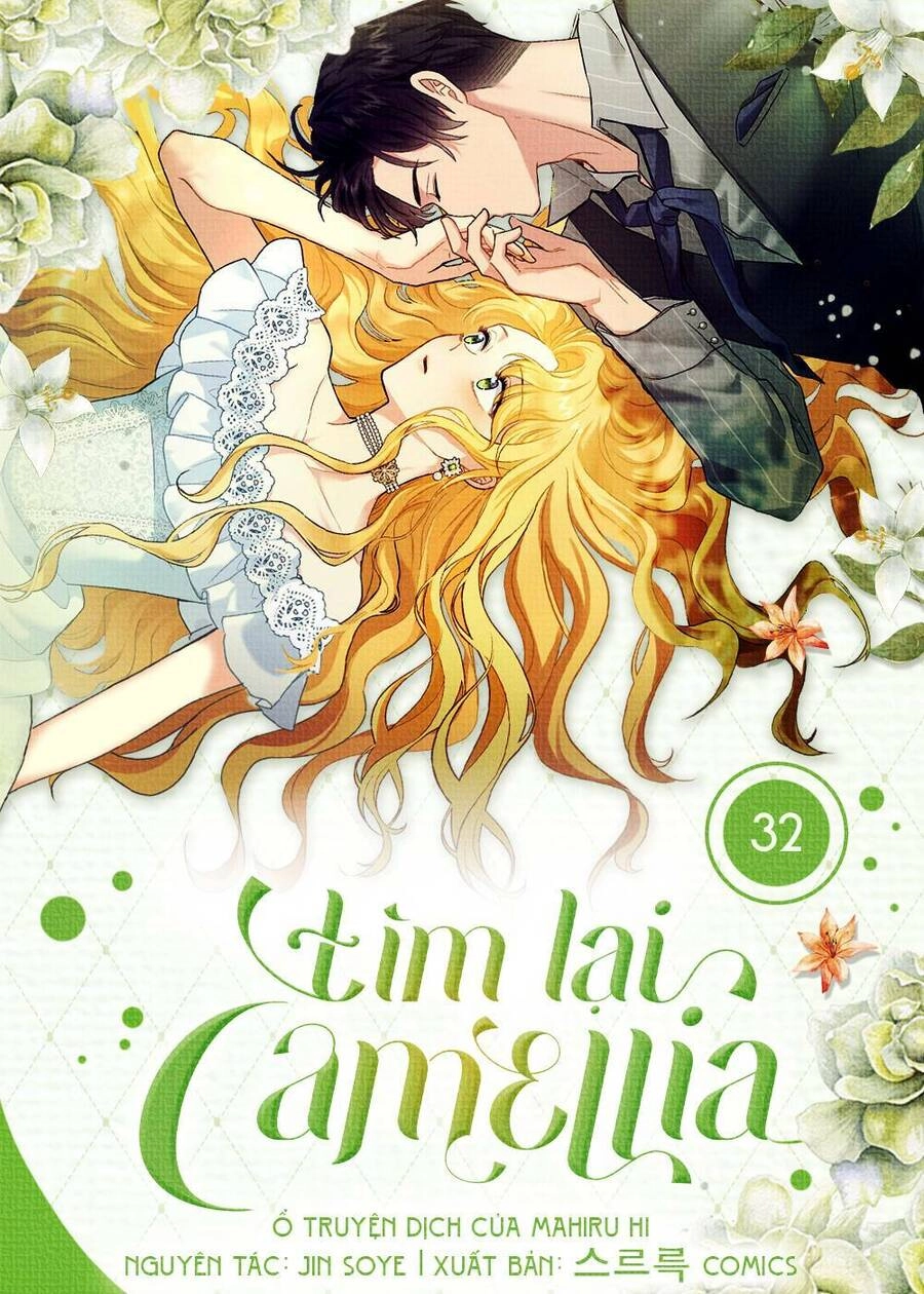Tìm Lại Camellia Chapter 32 - 1