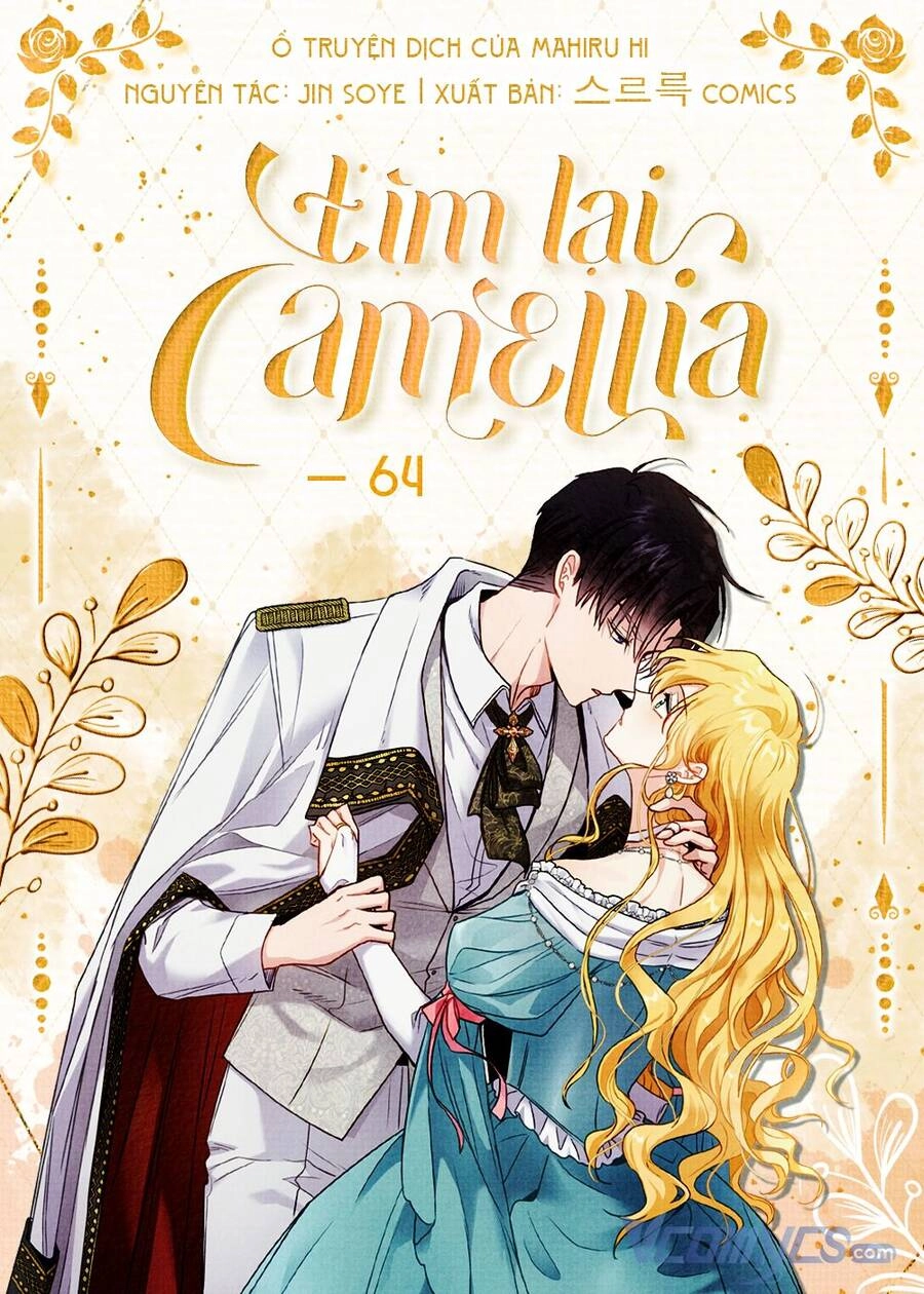 Tìm Lại Camellia Chapter 64 - 1
