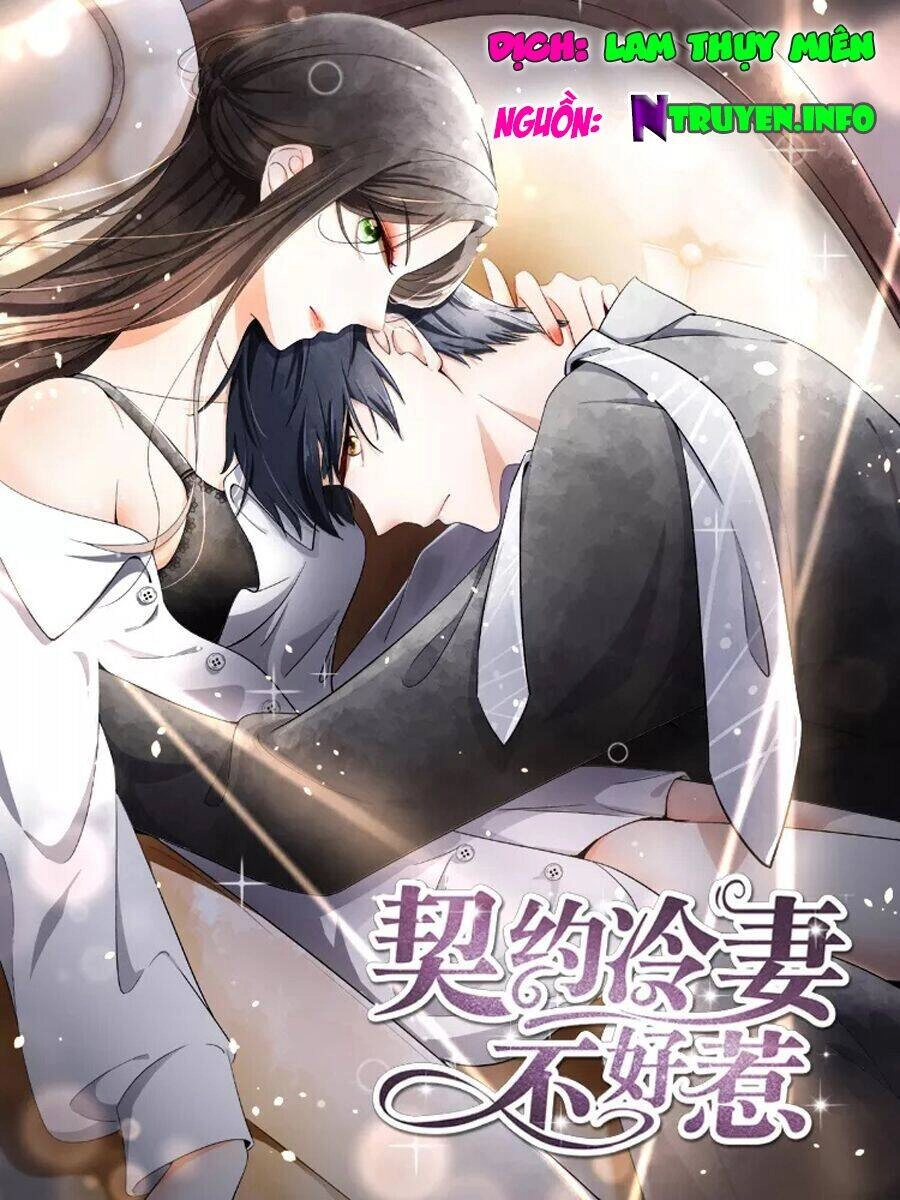 Cô Vợ Hợp Đồng Lạnh Lùng Không Dễ Đụng Đâu Chapter 61 - 1