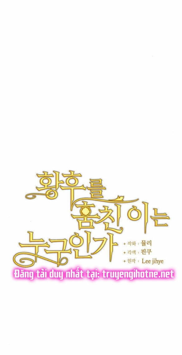 Ai Đã Bắt Cóc Hoàng Hậu? Chapter 7.1 - 13