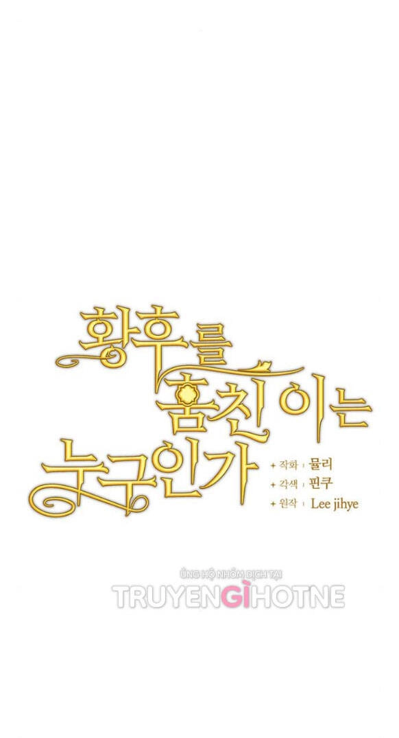 Ai Đã Bắt Cóc Hoàng Hậu? Chapter 15.1 - 6