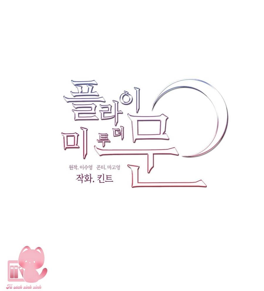 Đưa Em Đến Mặt Trăng Chapter 1 - 56