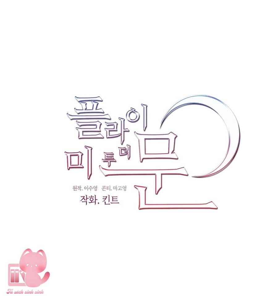 Đưa Em Đến Mặt Trăng Chapter 3 - 49