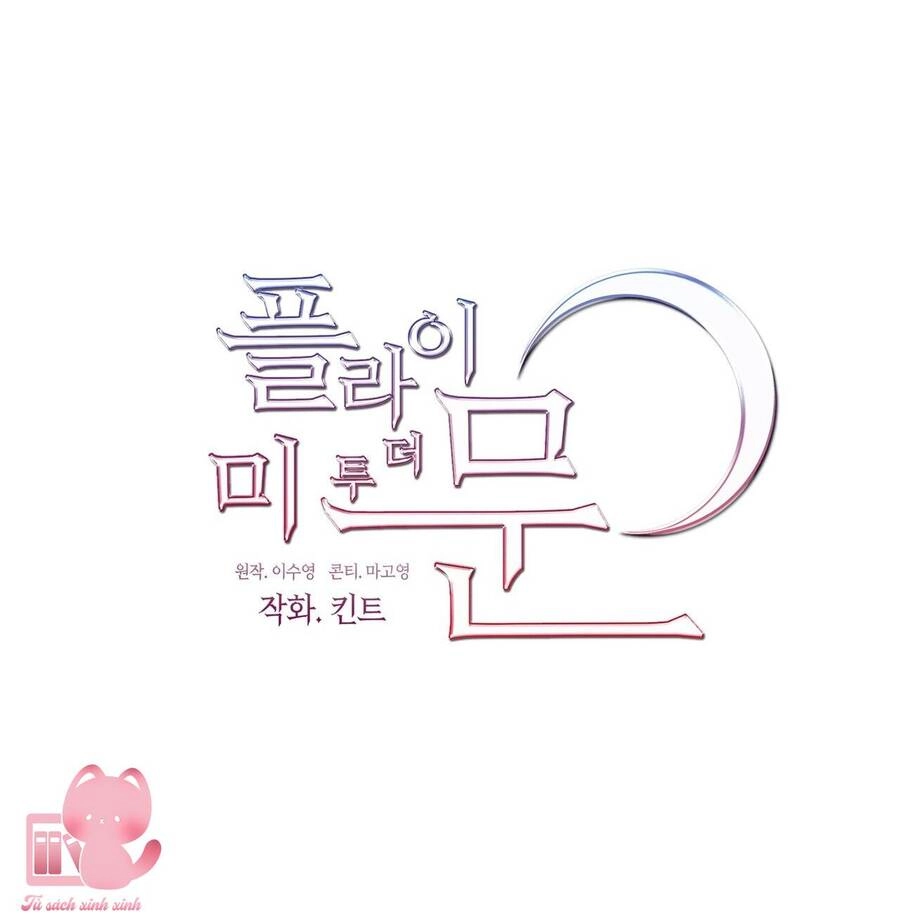 Đưa Em Đến Mặt Trăng Chapter 8 - 34