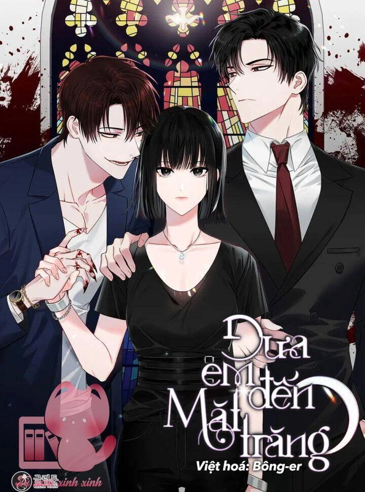 Đưa Em Đến Mặt Trăng Chapter 16 - 1