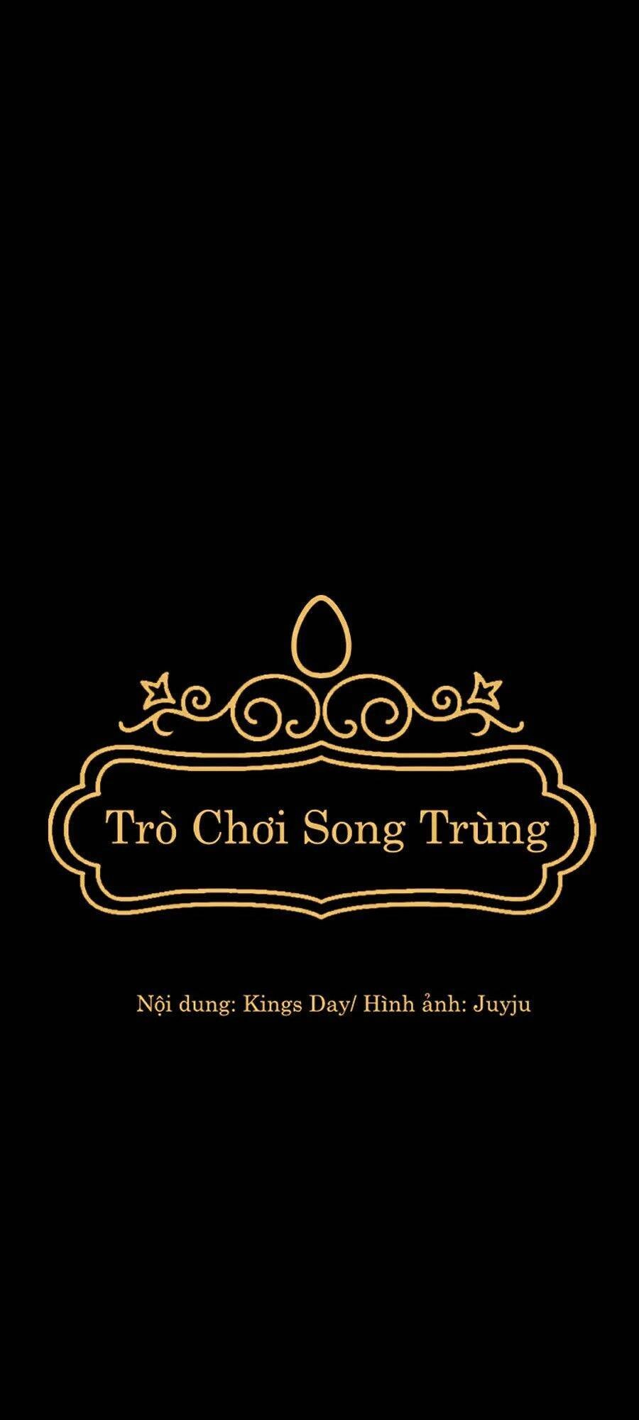 Trò Chơi Song Trùng Chapter 13 - 41