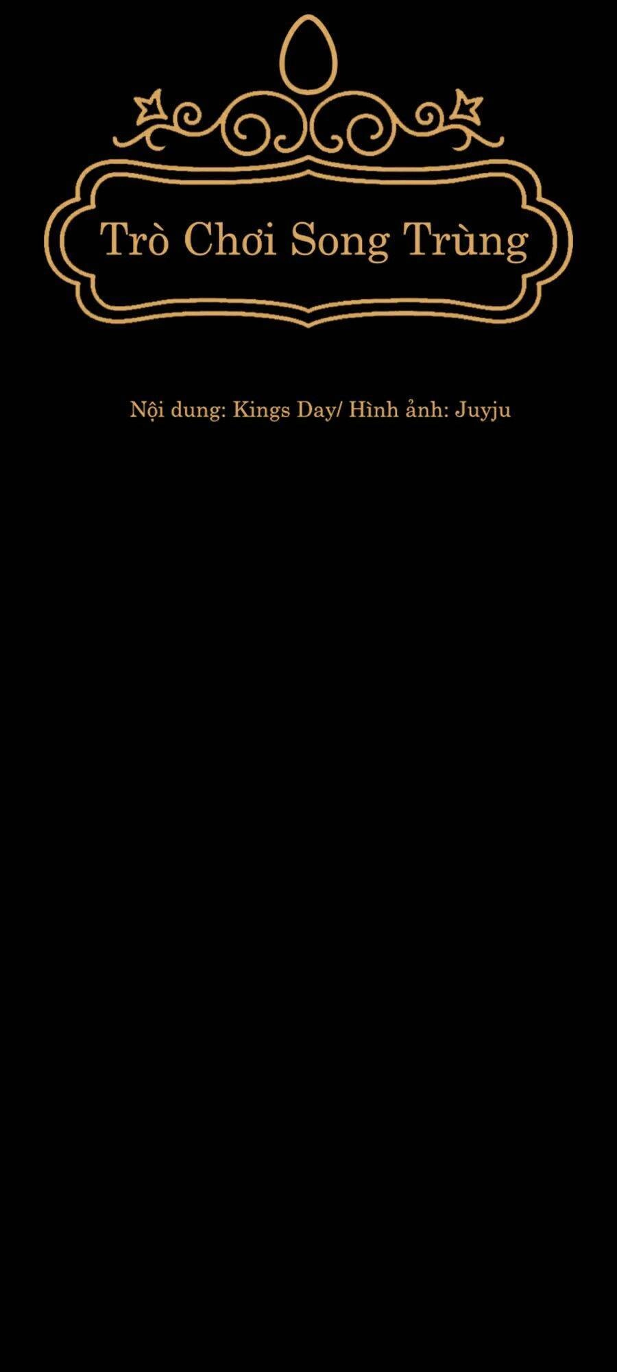 Trò Chơi Song Trùng Chapter 15 - 45