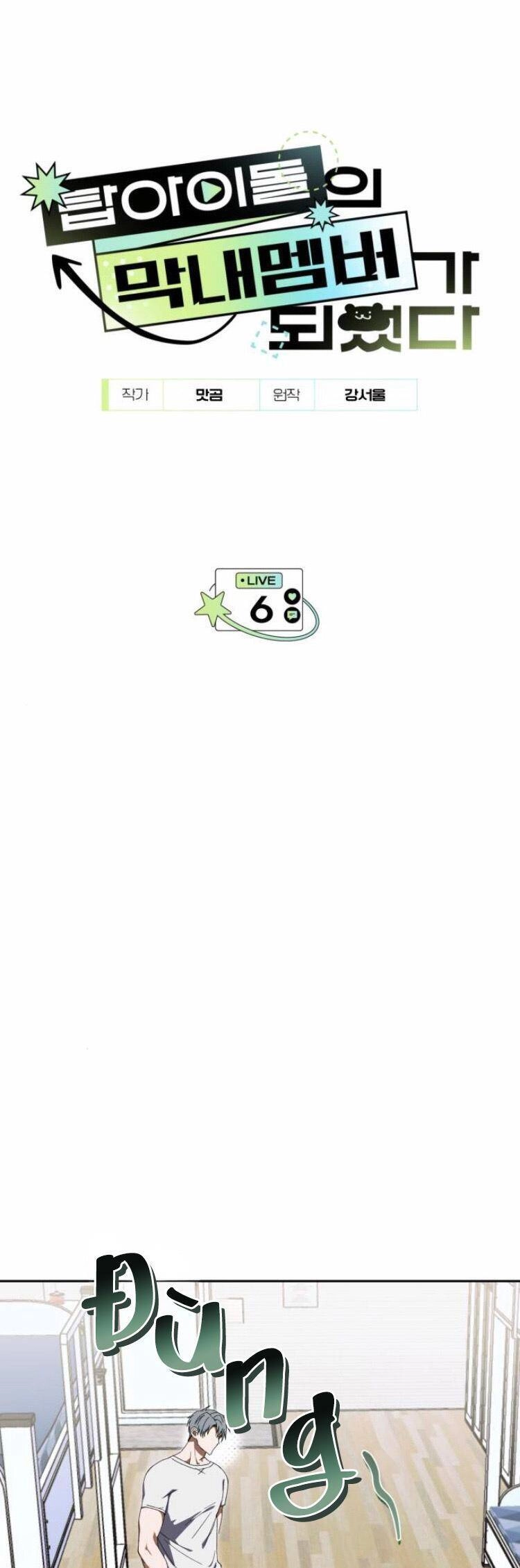 Tôi Trở Thành Thành Viên Trẻ Tuổi Nhất Nhóm Nhạc Idol Nam Chapter 6 - 3