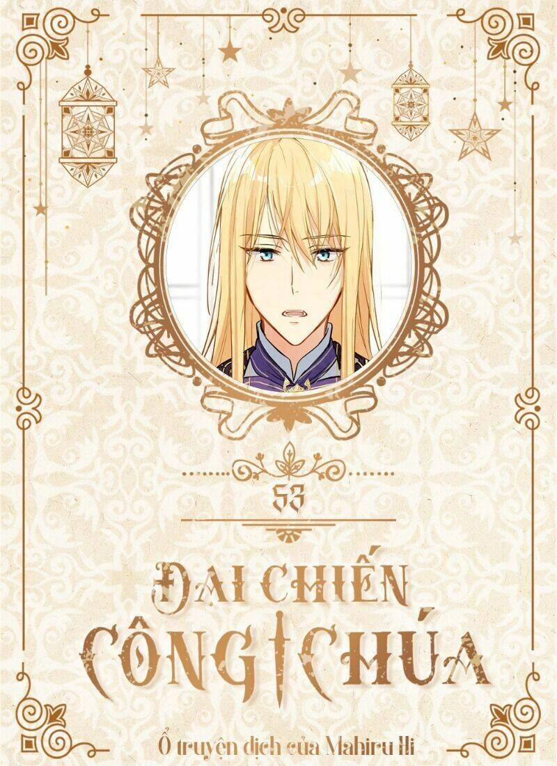 Đại Chiến Công Chúa Chapter 53 - 1