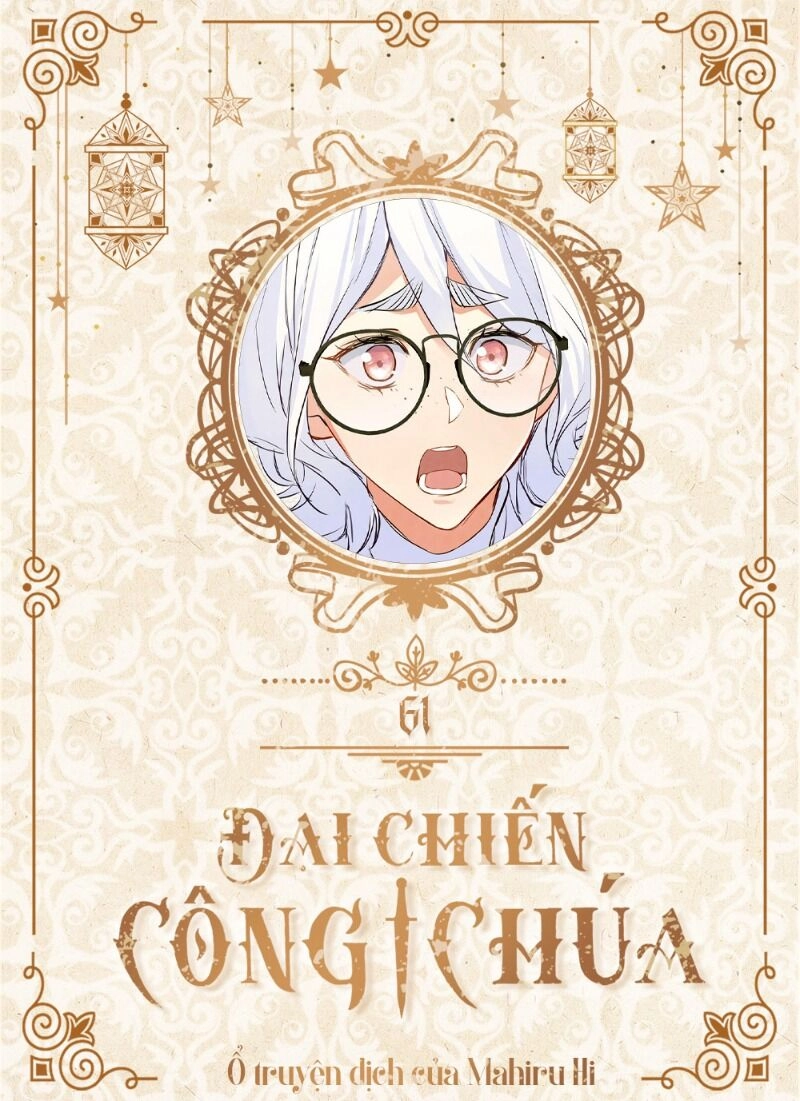 Đại Chiến Công Chúa Chapter 61 - 1