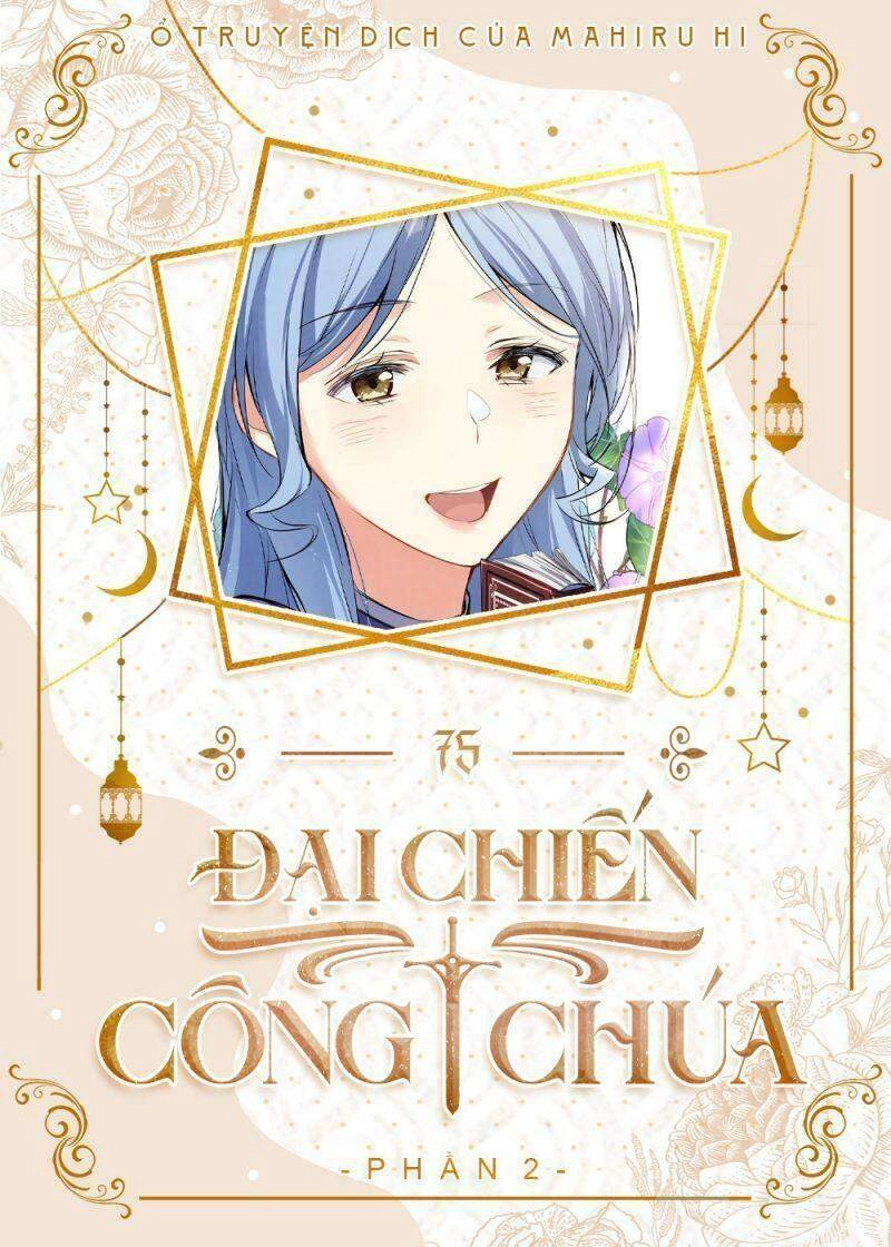 Đại Chiến Công Chúa Chapter 75 - 1