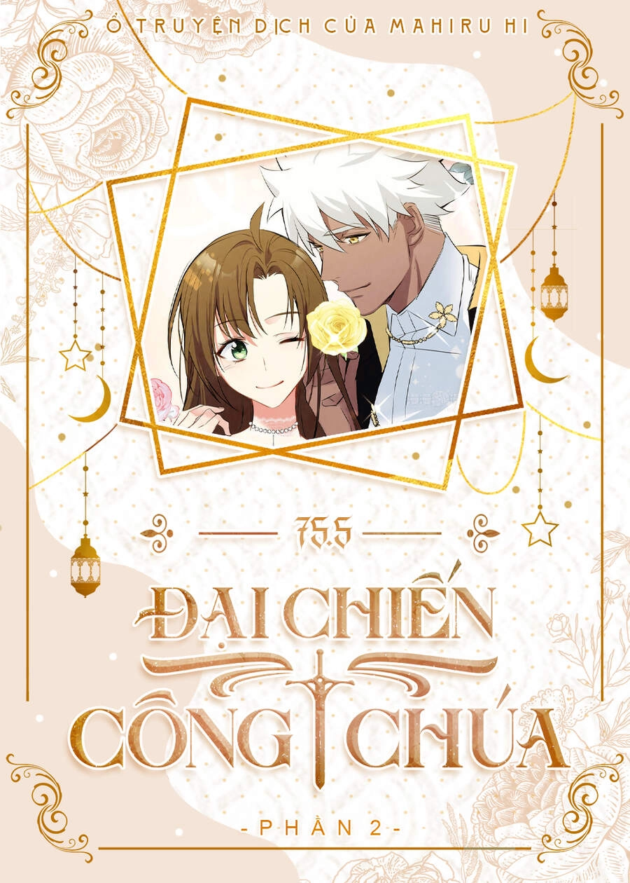 Đại Chiến Công Chúa Chapter 75.5 - 1