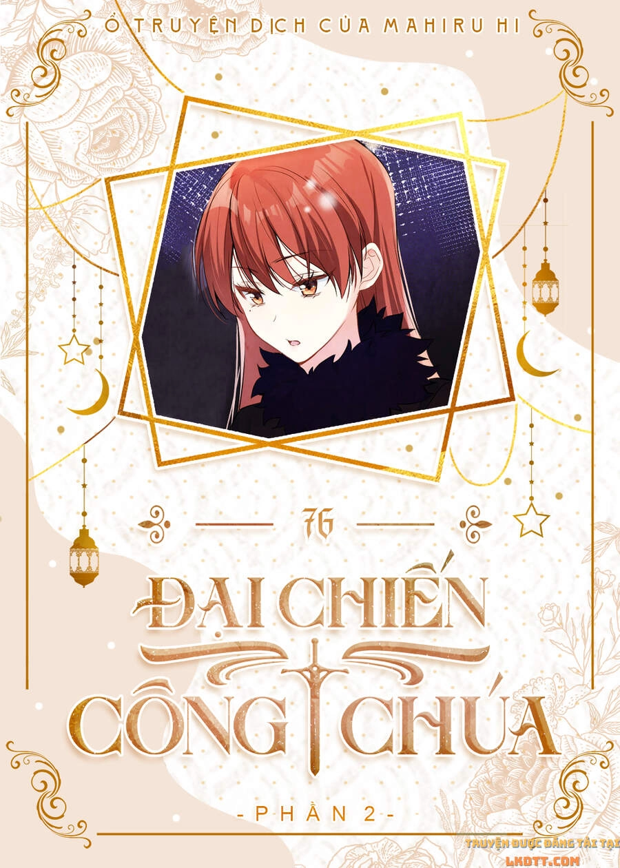 Đại Chiến Công Chúa Chapter 76 - 1