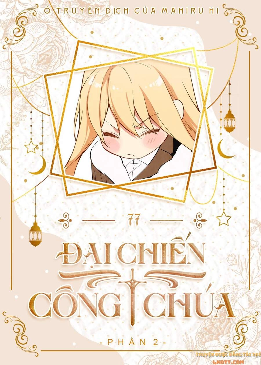 Đại Chiến Công Chúa Chapter 77 - 1