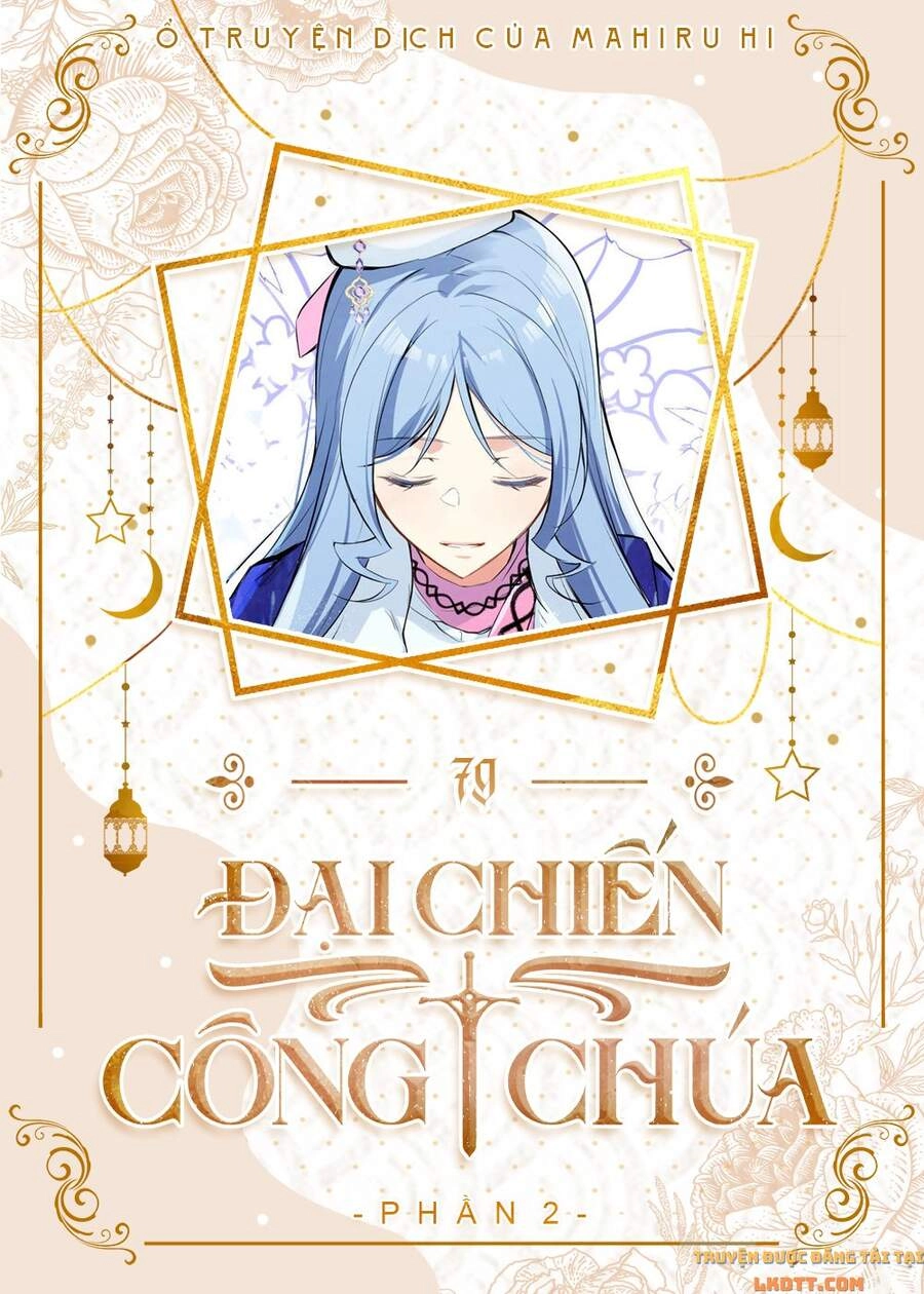 Đại Chiến Công Chúa Chapter 79 - 1