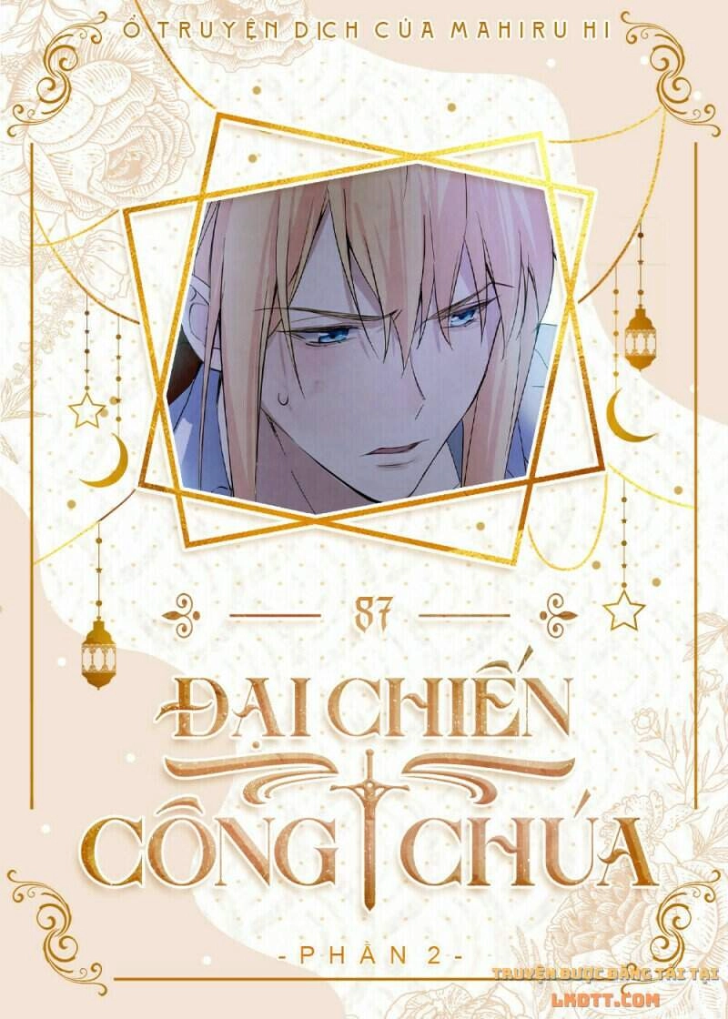 Đại Chiến Công Chúa Chapter 87 - 1