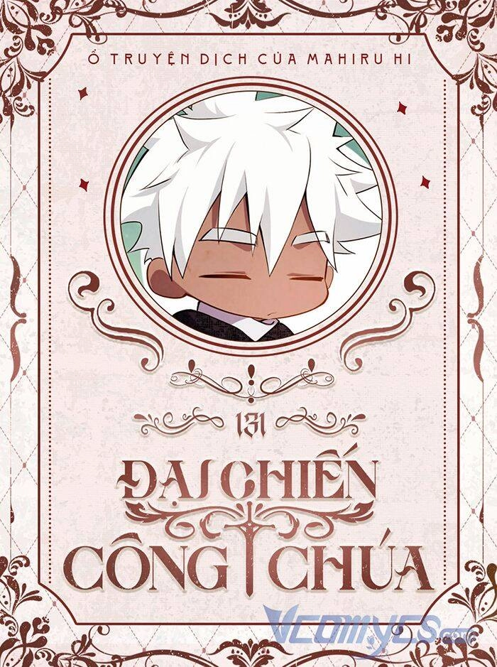 Đại Chiến Công Chúa Chapter 131 - 1