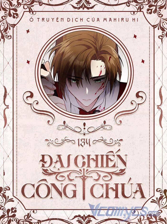 Đại Chiến Công Chúa Chapter 134 - 1