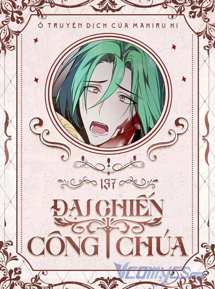 Đại Chiến Công Chúa Chapter 137 - 1