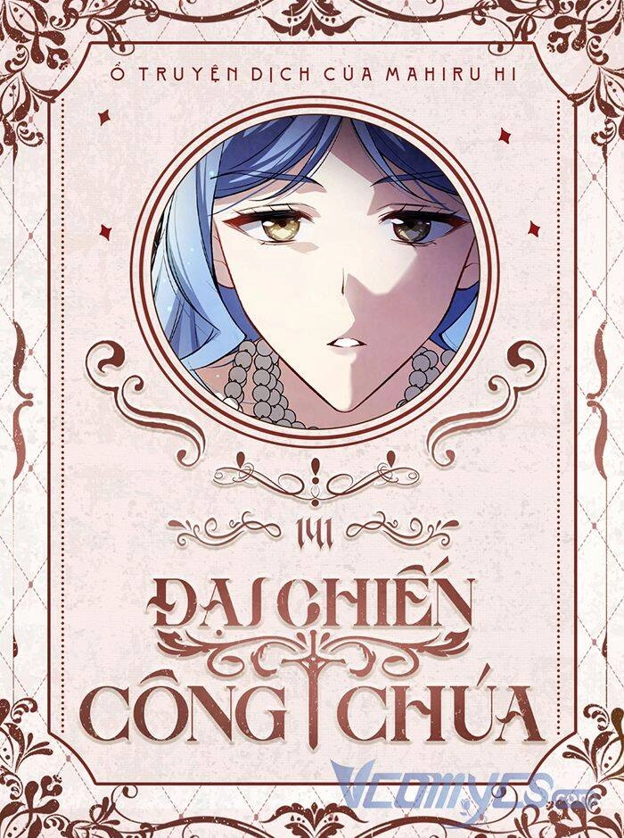 Đại Chiến Công Chúa Chapter 141 - 1