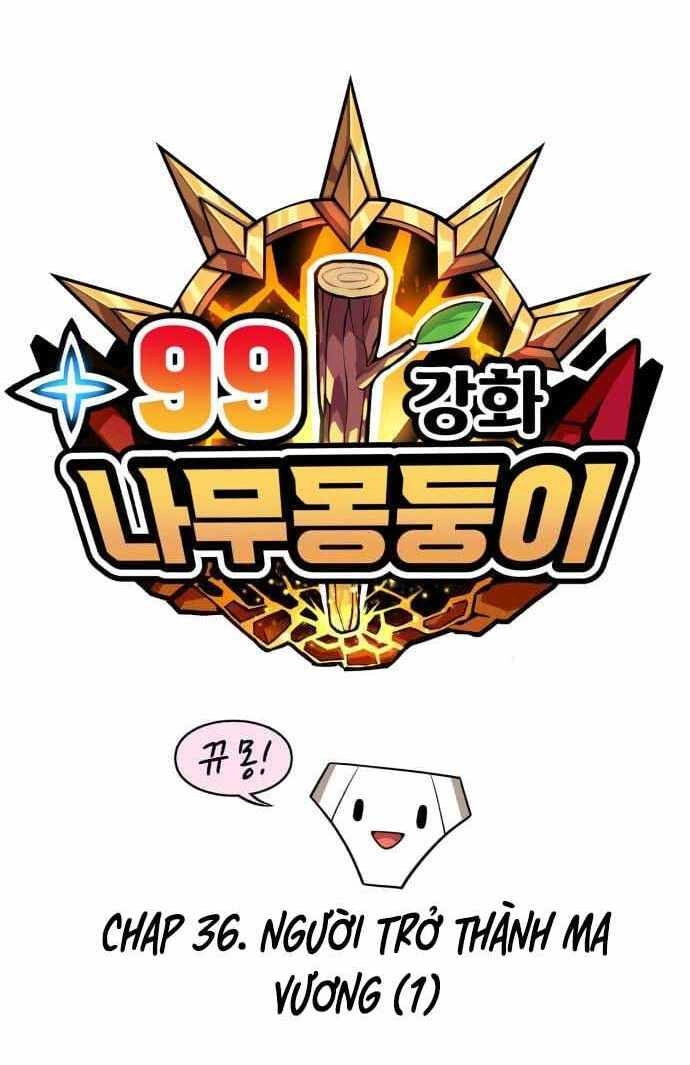 Gậy Gỗ Cấp 99+ Chapter 36 - 40