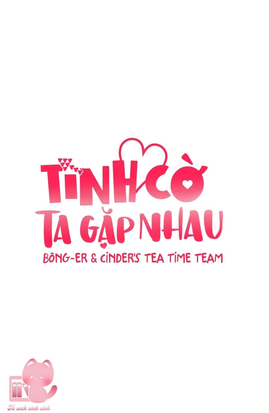 Tình Cờ Ta Gặp Nhau Chapter 10 - 43