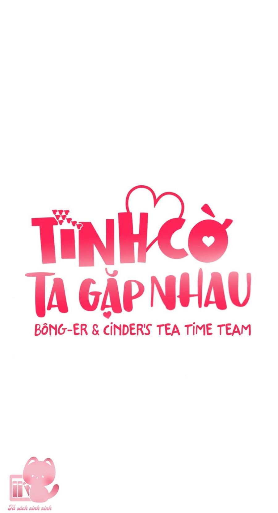 Tình Cờ Ta Gặp Nhau Chapter 13 - 24