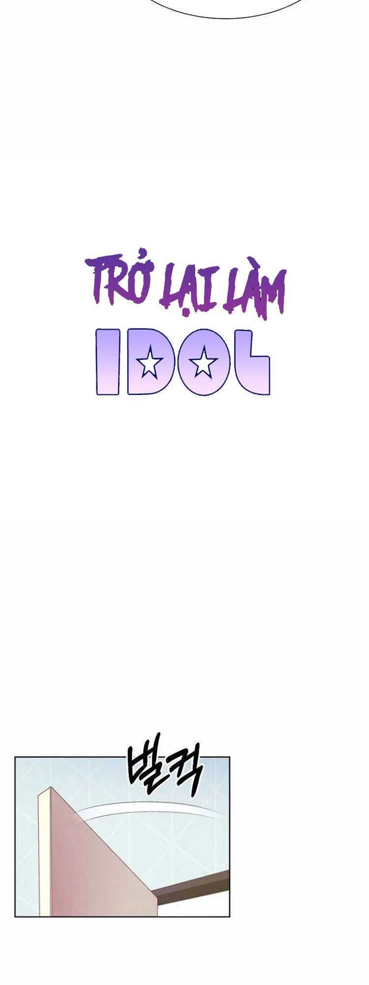 Trở Lại Làm Idol Chapter 2 - 10