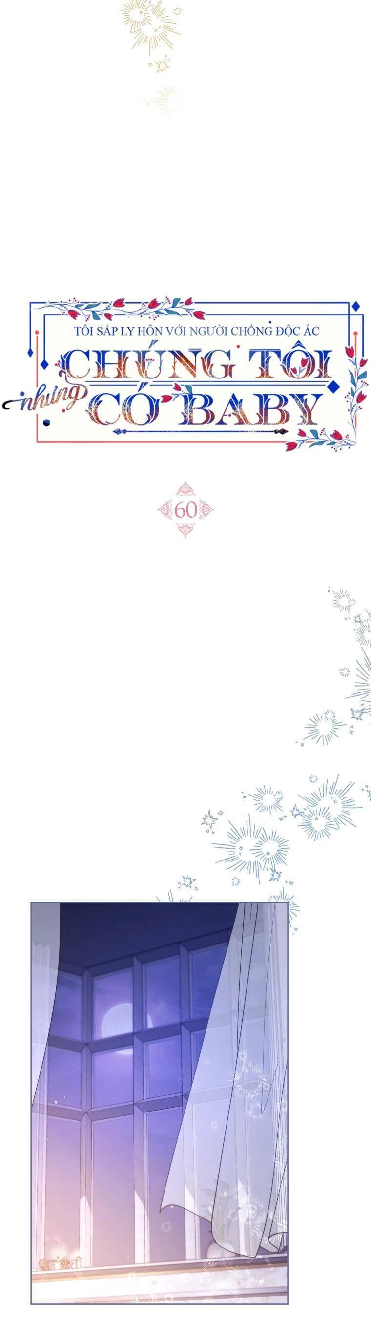 Tôi Sắp Ly Hôn Với Người Chồng Độc Ác, Nhưng Chúng Tôi Có Baby Chapter 60 - 38