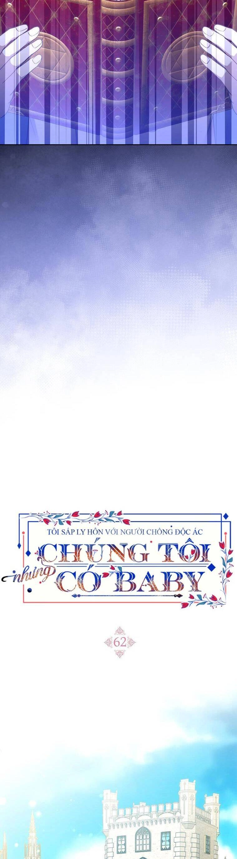 Tôi Sắp Ly Hôn Với Người Chồng Độc Ác, Nhưng Chúng Tôi Có Baby Chapter 62 - 12