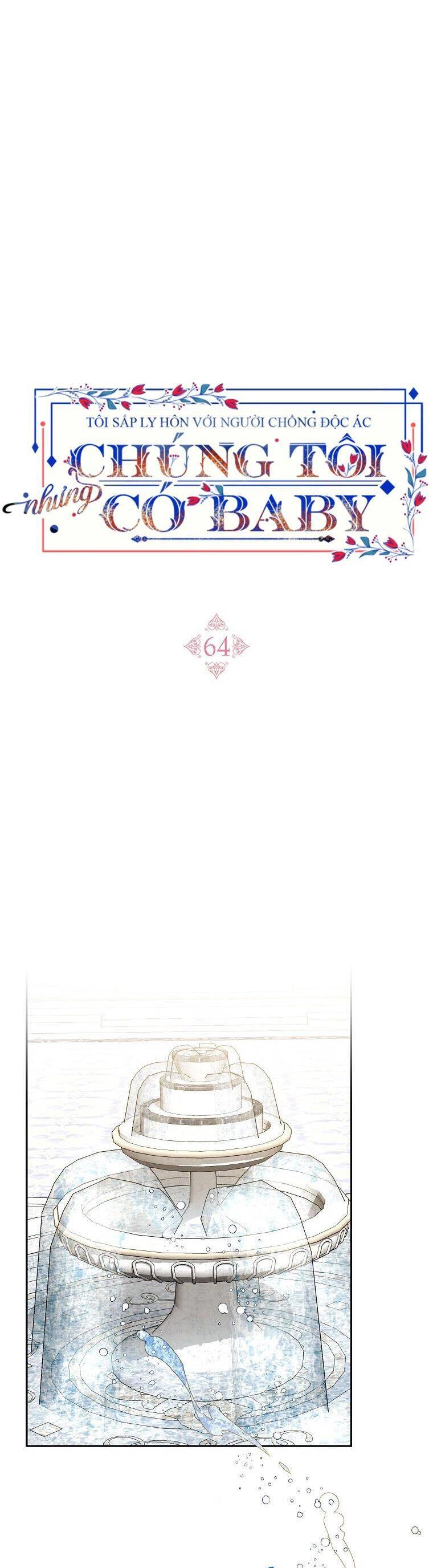 Tôi Sắp Ly Hôn Với Người Chồng Độc Ác, Nhưng Chúng Tôi Có Baby Chapter 64 - 30