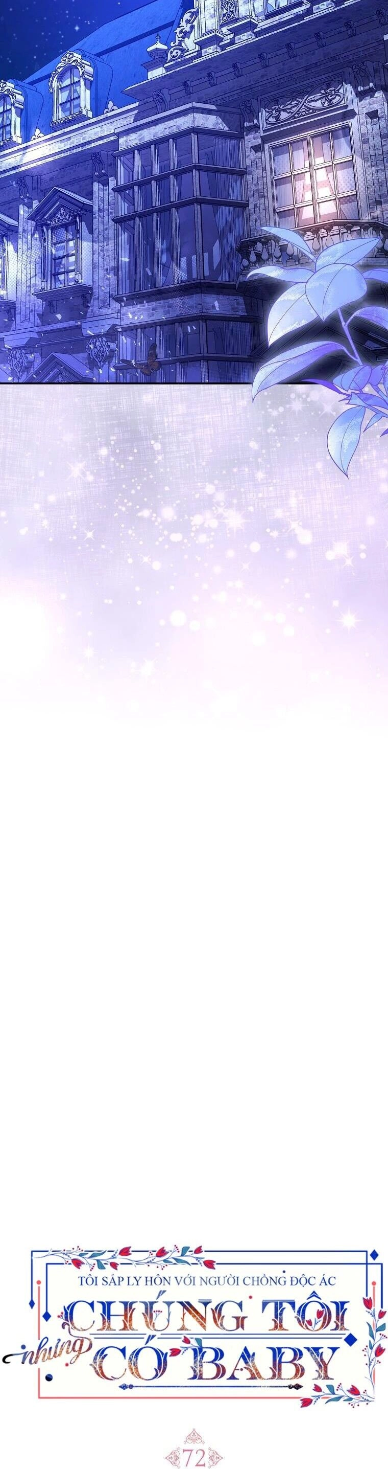 Tôi Sắp Ly Hôn Với Người Chồng Độc Ác, Nhưng Chúng Tôi Có Baby Chapter 72 - 25