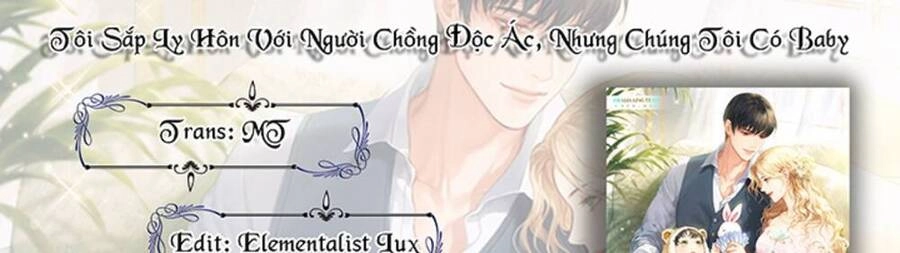 Tôi Sắp Ly Hôn Với Người Chồng Độc Ác, Nhưng Chúng Tôi Có Baby Chapter 74 - 97
