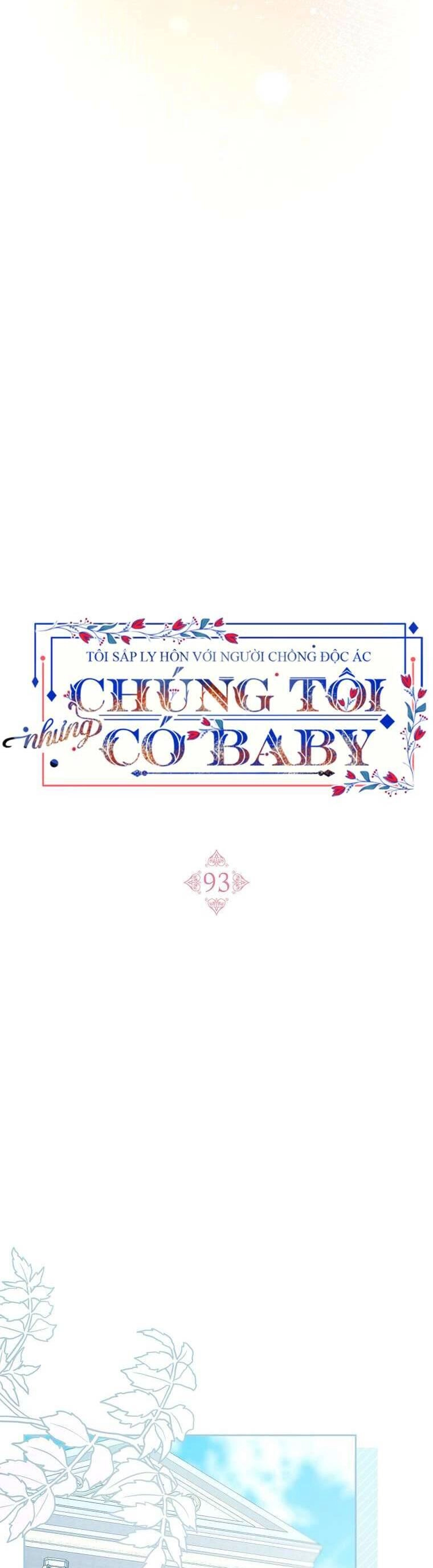 Tôi Sắp Ly Hôn Với Người Chồng Độc Ác, Nhưng Chúng Tôi Có Baby Chapter 93 - 20